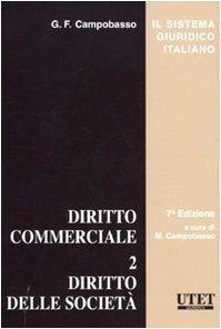 Diritto commerciale. Diritto delle società (Vol. 2) (Il sistema giuridico italiano) Law