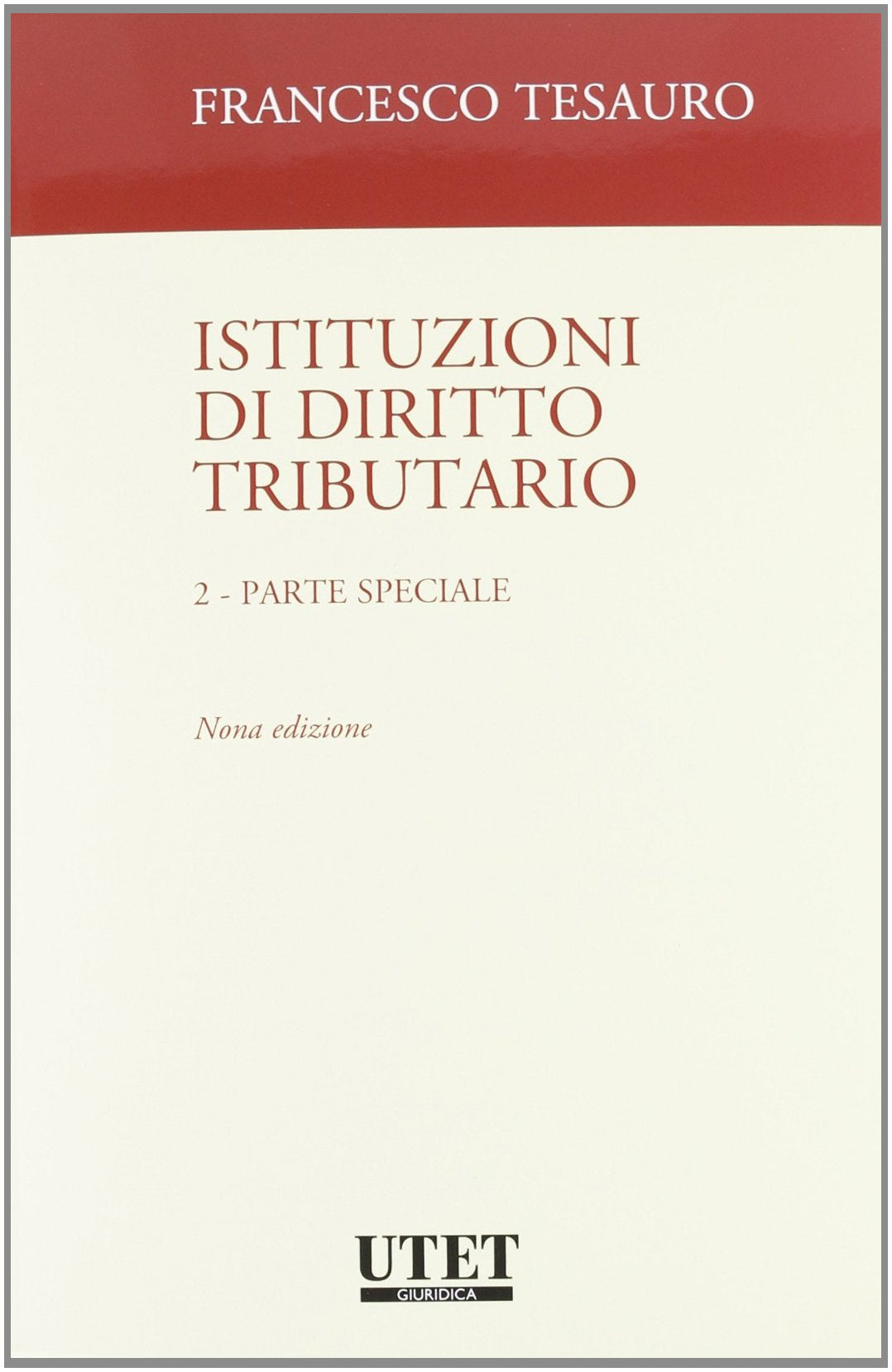 Istituzioni di diritto tributario. Parte speciale (Vol. 2) Law