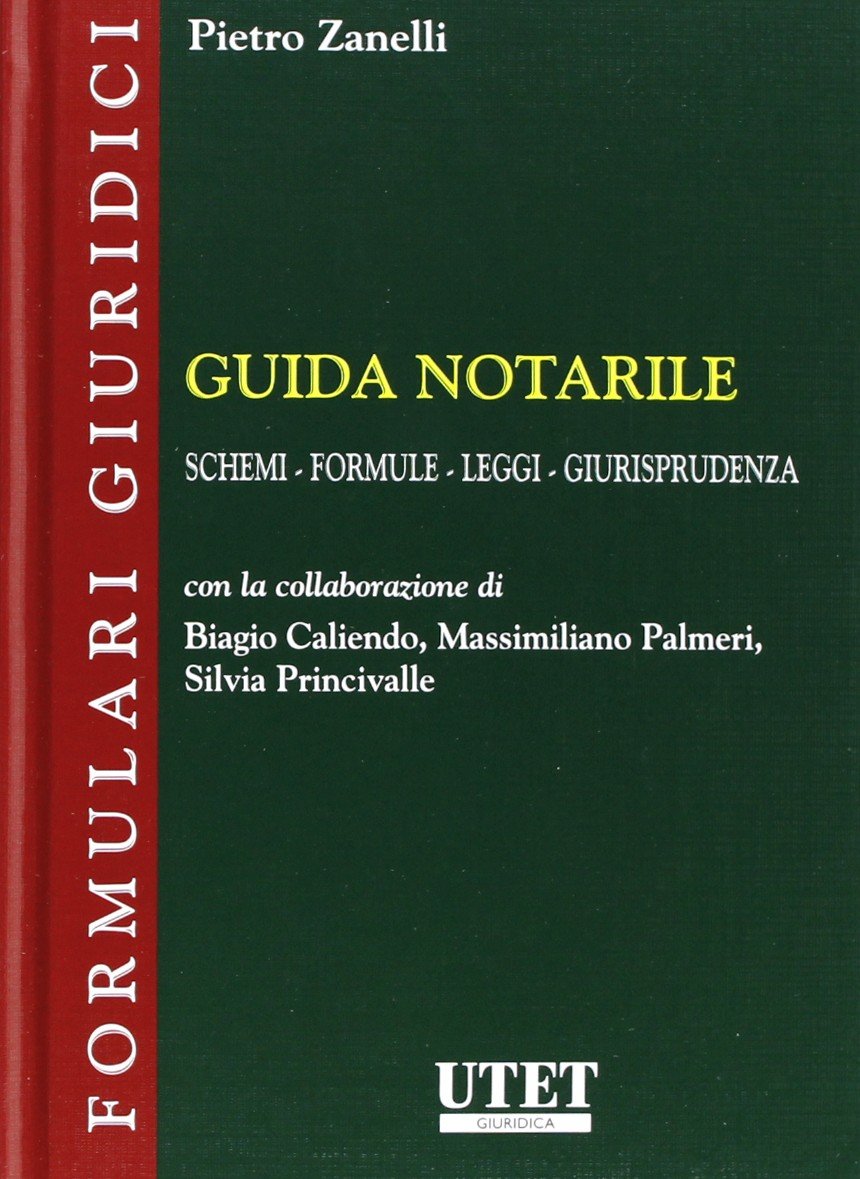 Guida notarile. Schemi, formule, leggi, giurisprudenza book