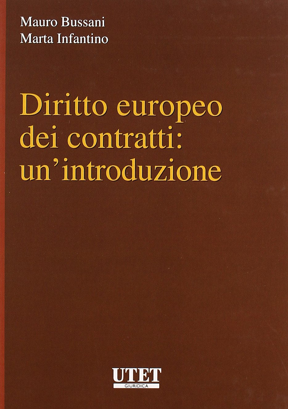 Diritto europeo dei contratti: un'introduzione Law