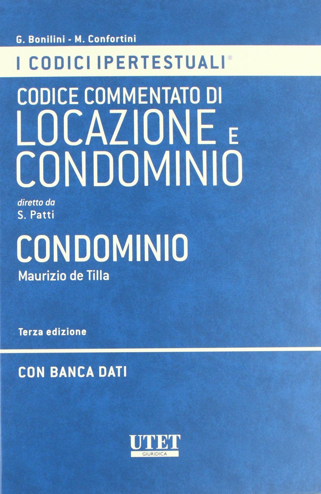 Codice ipertestuale commentato di locazione e condominio. Condominio. Con DVD (I codici ipertestuali) Law