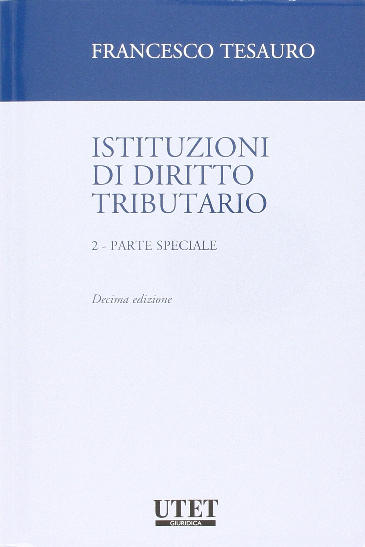 Istituzioni di diritto tributario. Parte speciale (Vol. 2) book