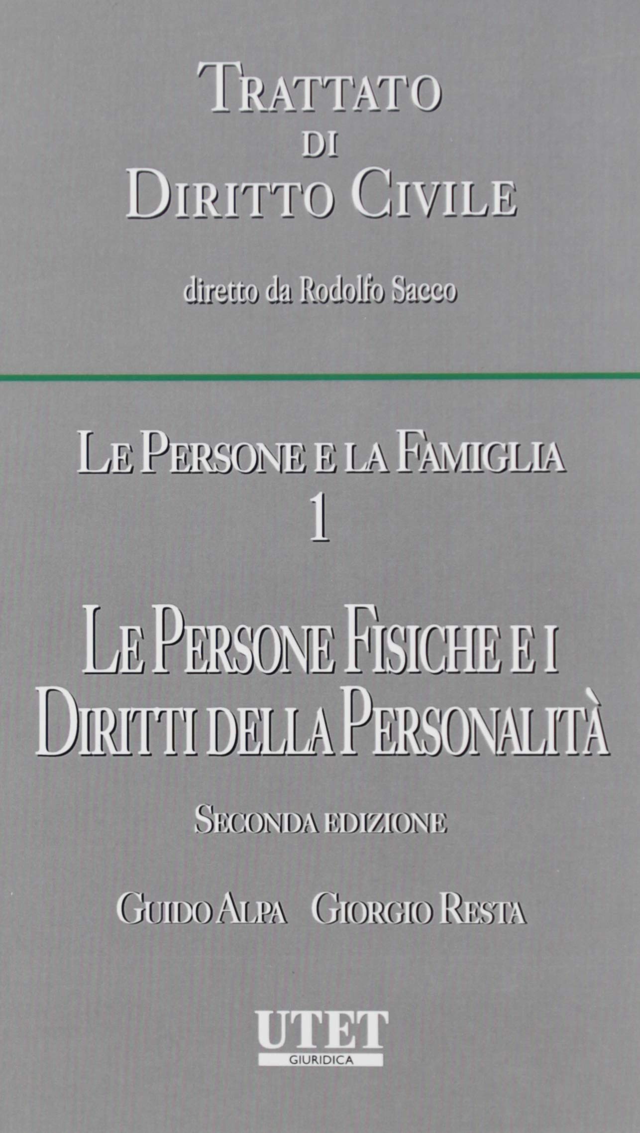 Le persone e la famiglia. Le persone fisiche e i diritti della personalità (Vol. 1) book