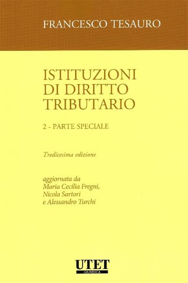 Istituzioni di diritto tributario. Parte speciale (Vol. 2) (Manuali universitari) Law