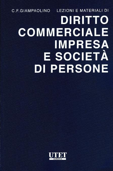 Lezioni e materiali di diritto commerciale impresa e società di persone book