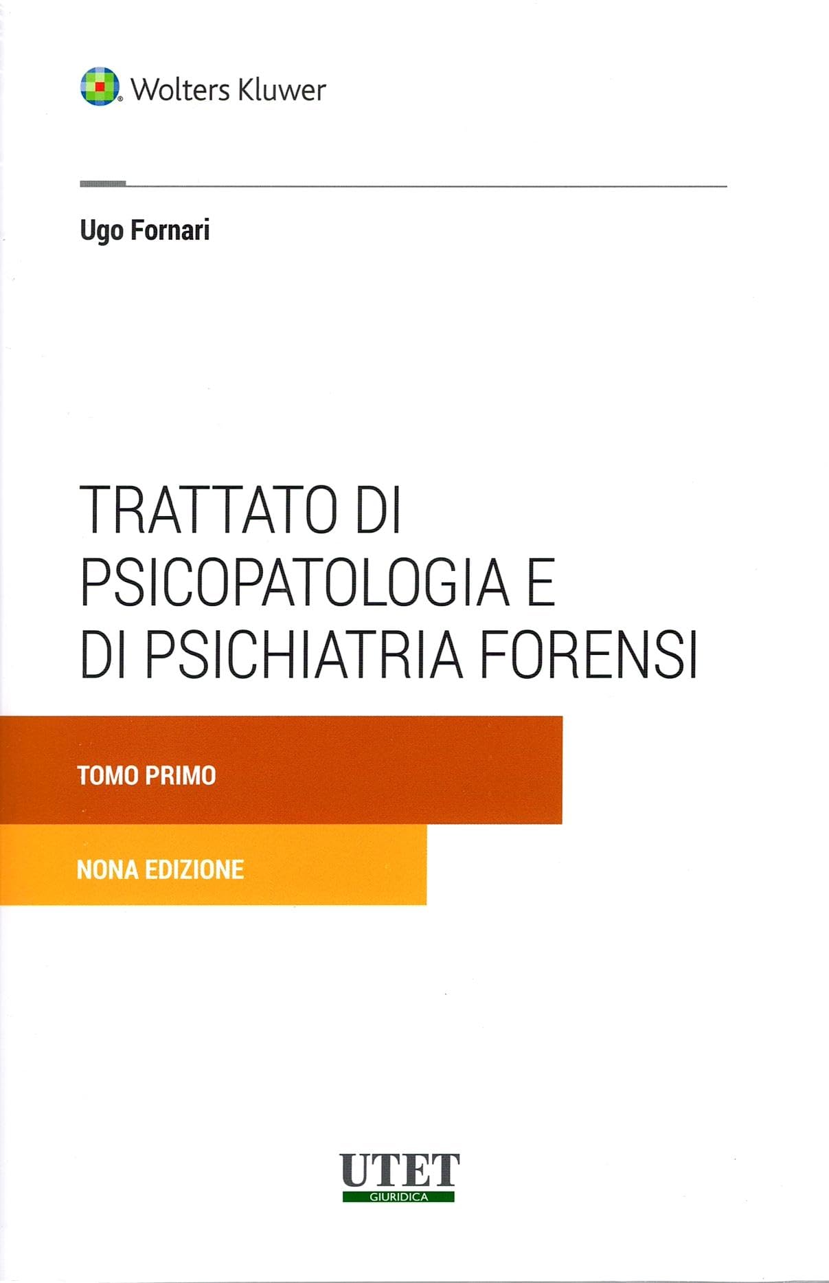 Trattato di psicopatologia e di psichiatria forensi. Nuova ediz. book