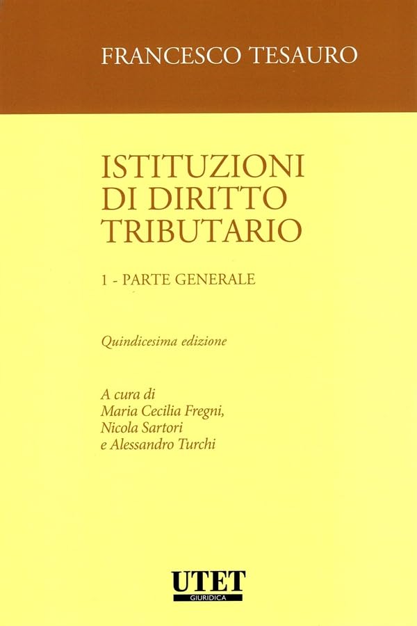 Istituzioni di diritto tributario. Parte generale (Vol. 1) Law