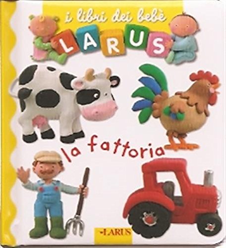 La fattoria. Ediz. illustrata book