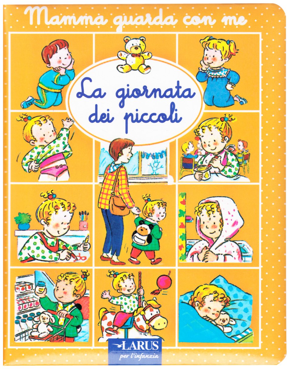 La giornata dei piccoli. Ediz. illustrata book