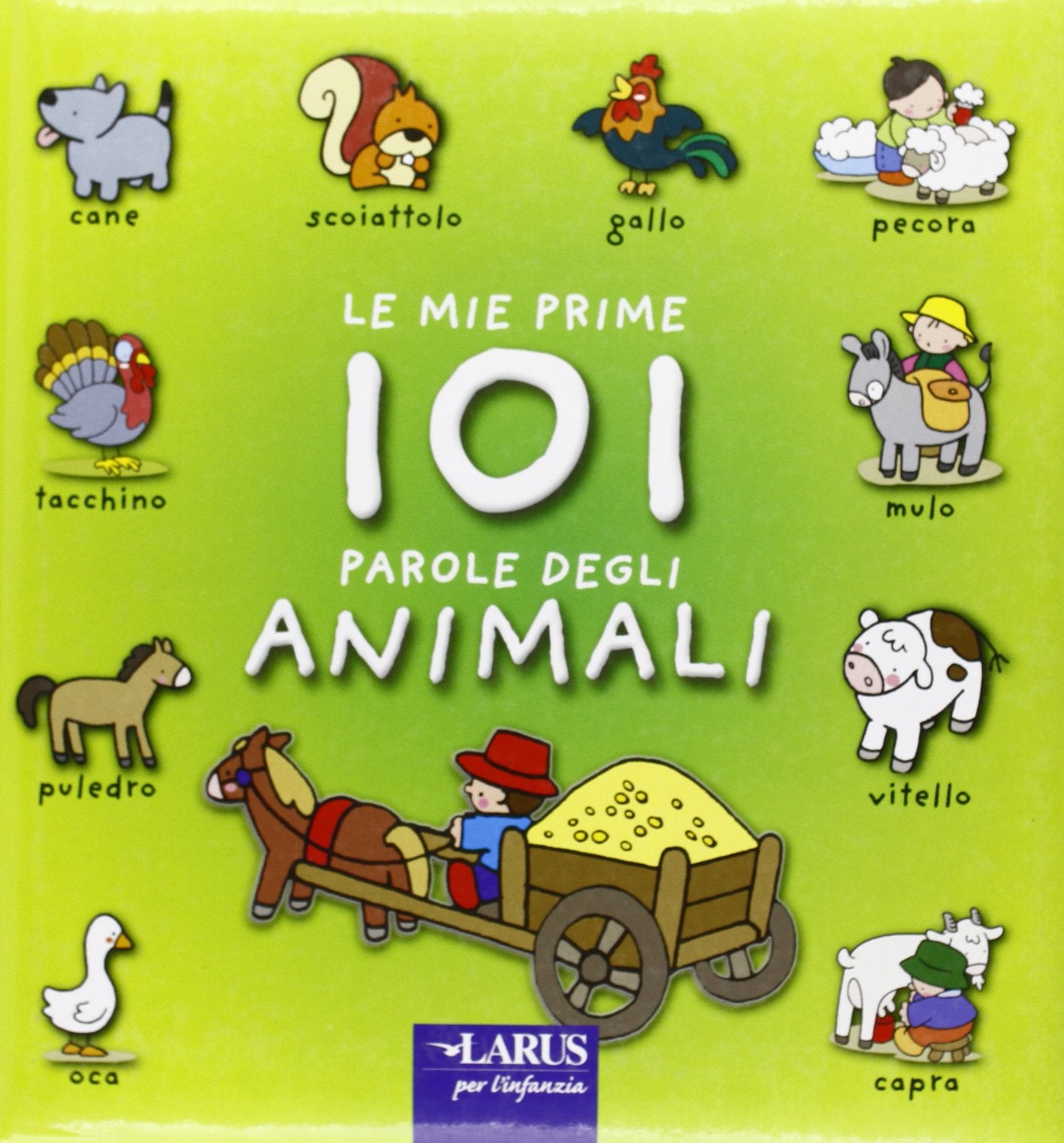 le mie prime 101 parole degli animali. Ediz. illustrata book