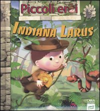 Indiana Larus Children's books