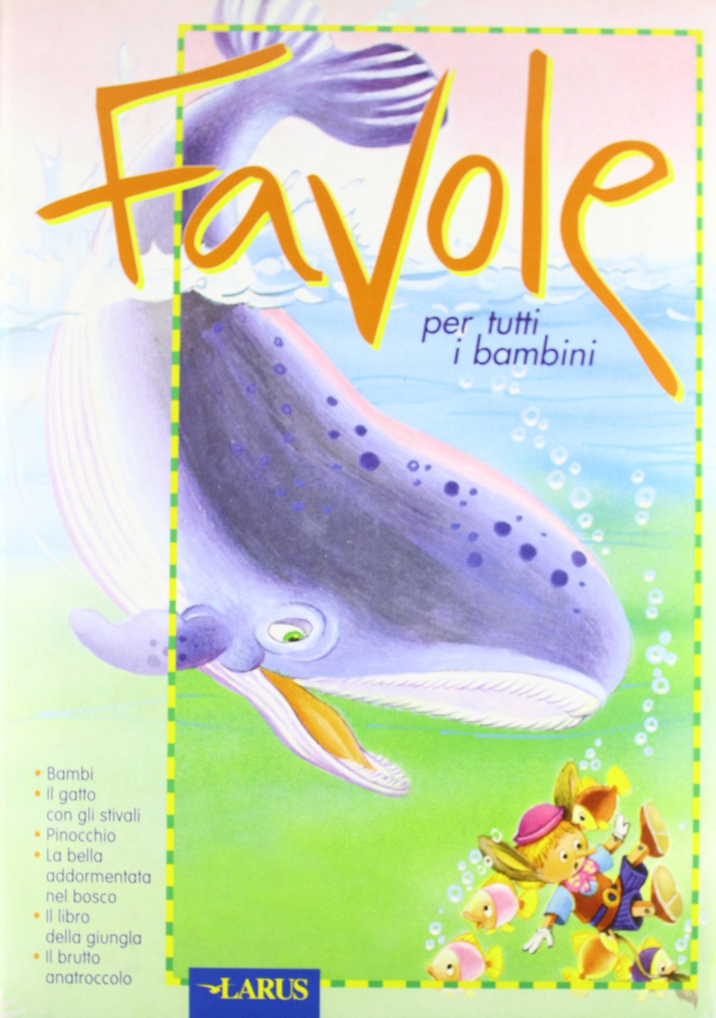 Favole per tutti i bambini. Balena (Simpatia) Children's books