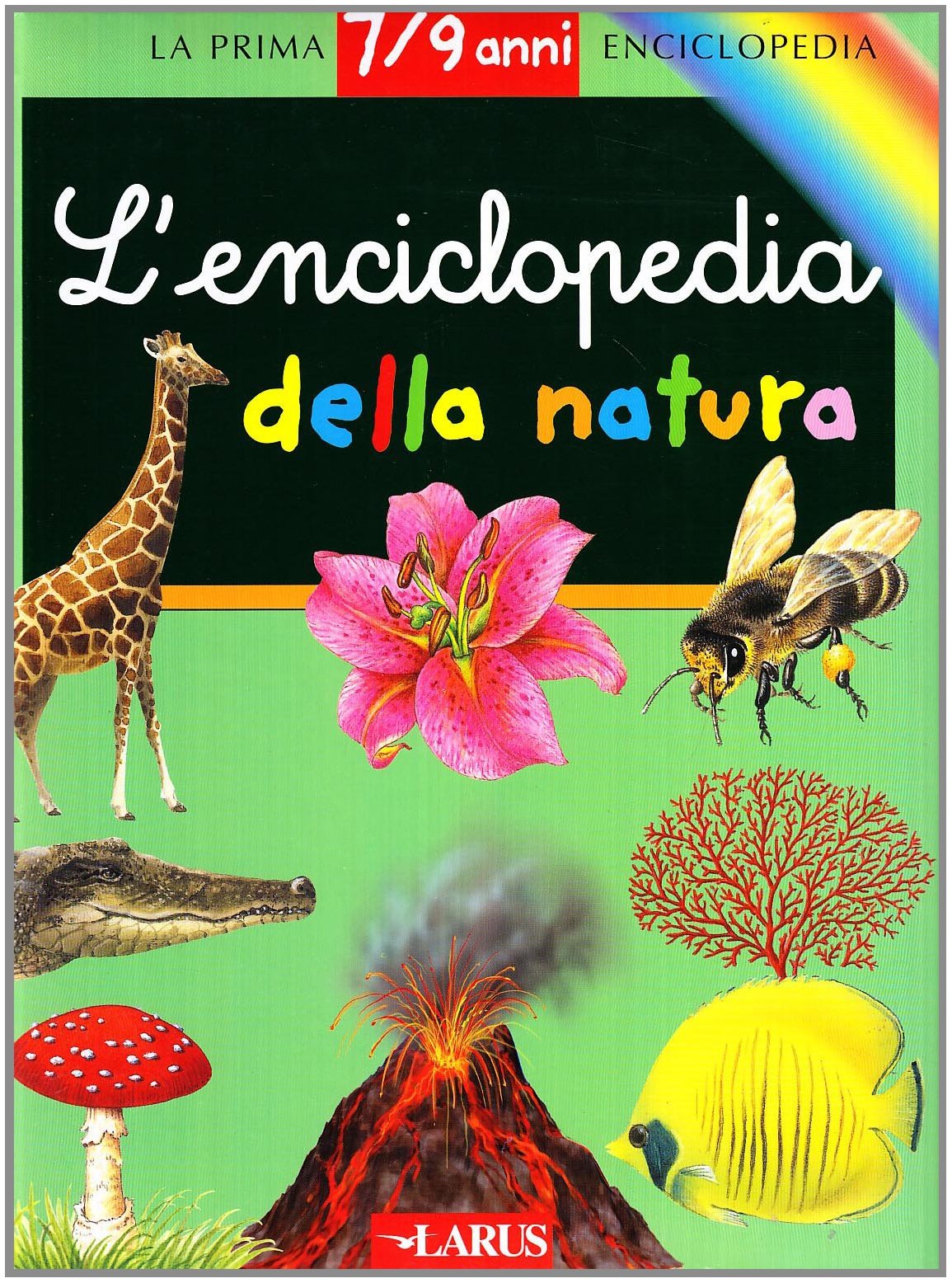 L'enciclopedia della natura. Ediz. illustrata Non-fiction