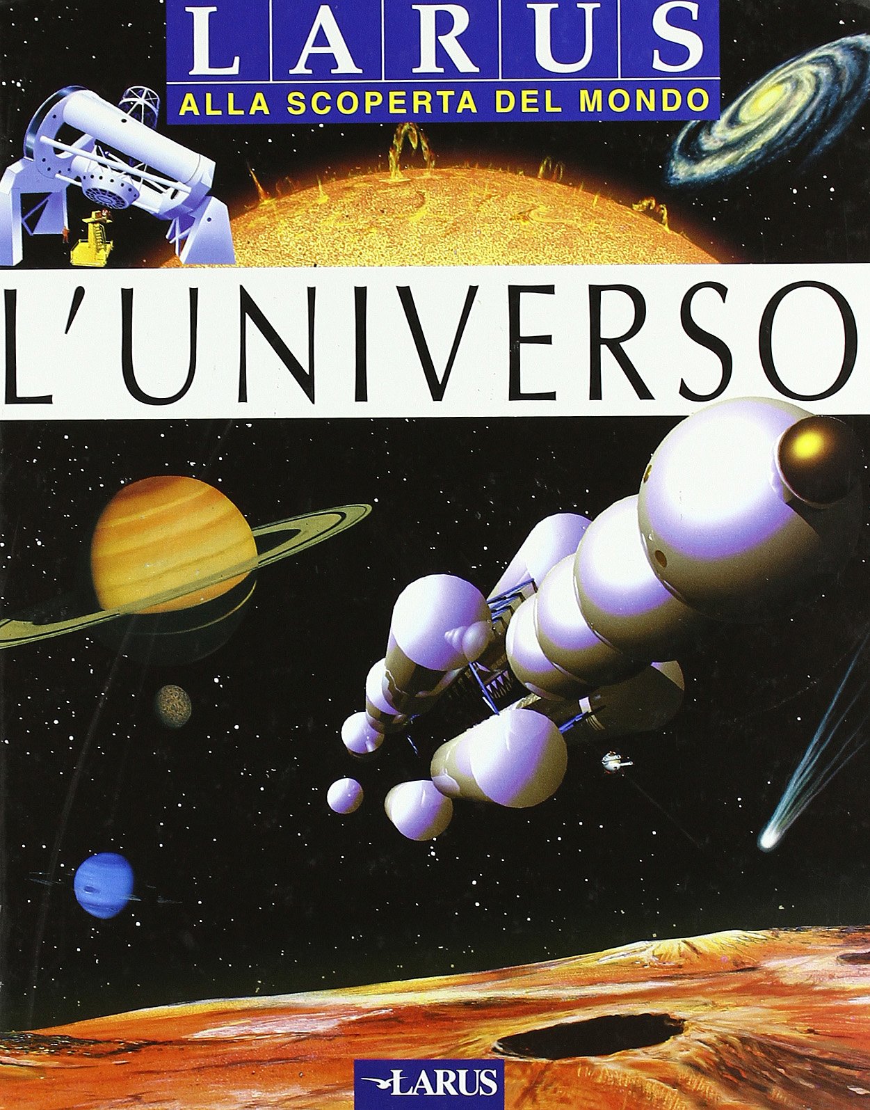 L'universo. Ediz. illustrata (Alla scoperta del mondo) Non-fiction
