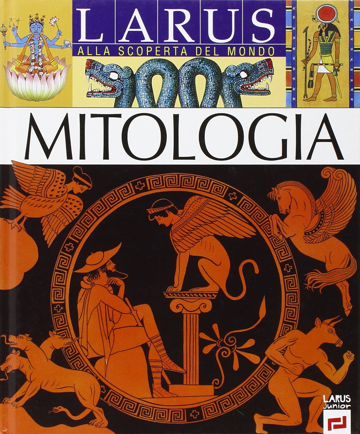 Mitologia. Ediz. illustrata (Alla scoperta del mondo) Non-fiction