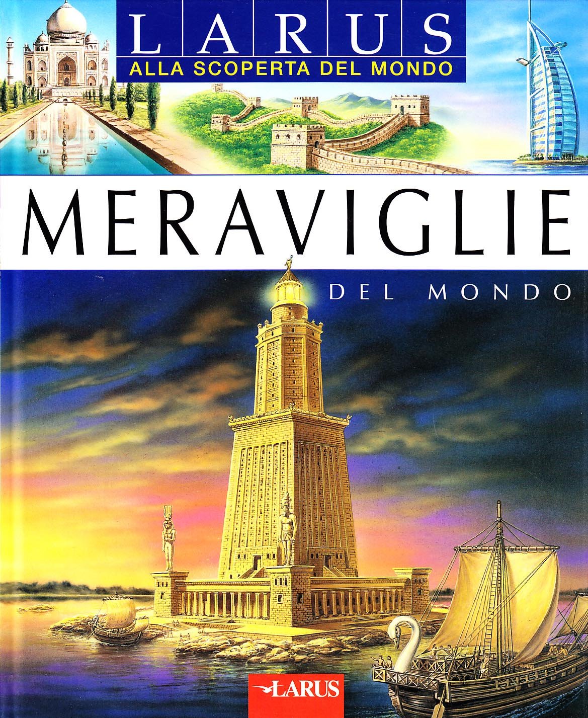 Le meraviglie del mondo. Ediz. illustrata (Alla scoperta del mondo) Children's books