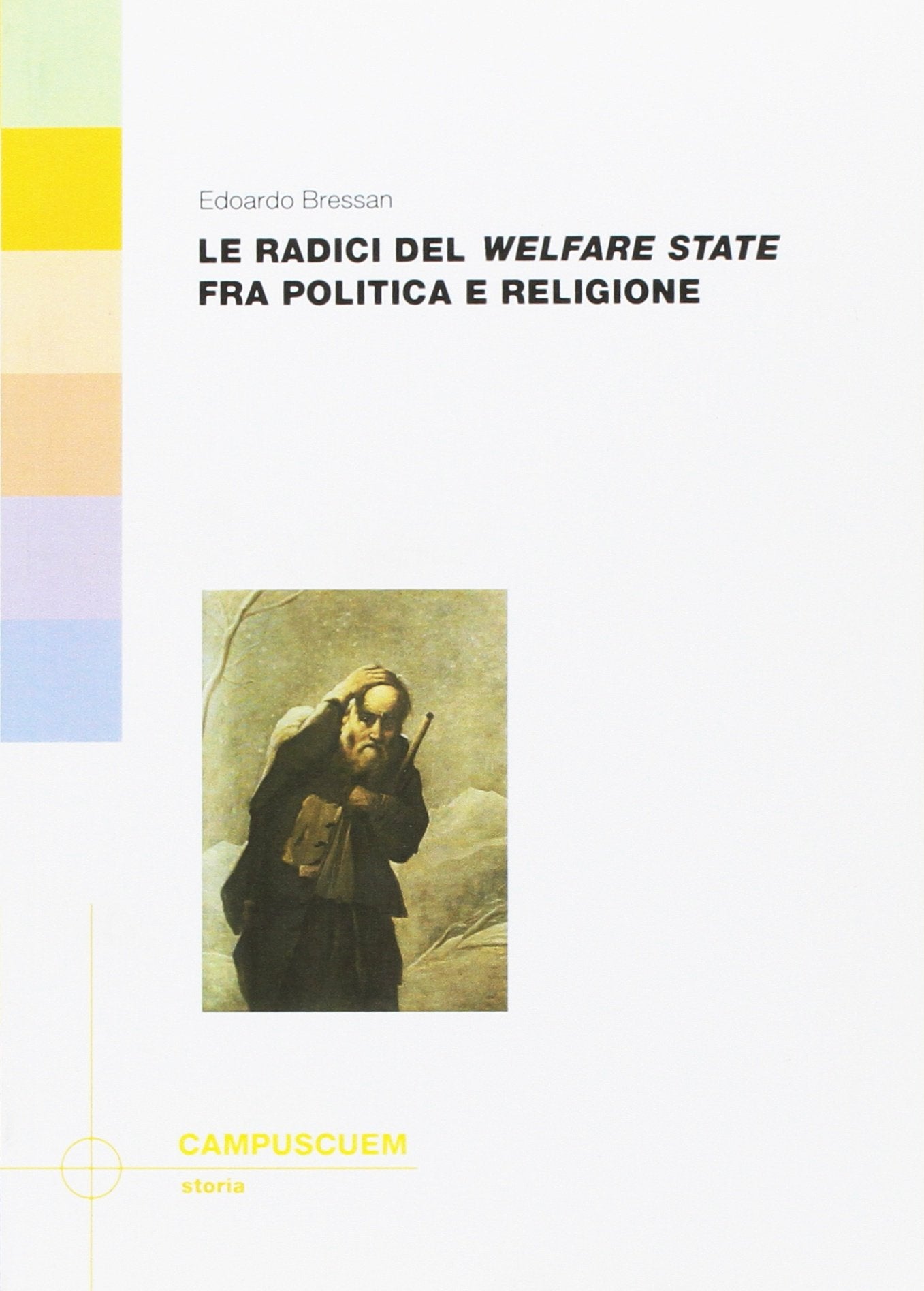 Le radici del «welfare state» fra politica e religione book