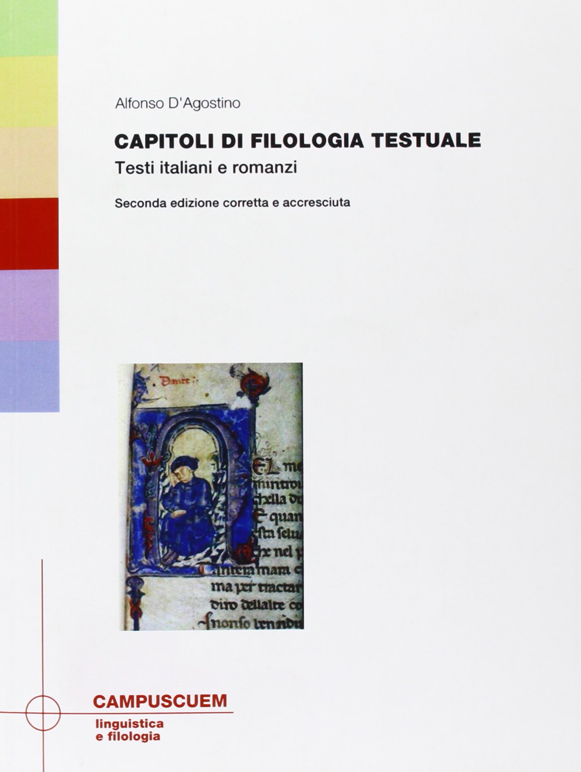 Capitoli di filologia testuale. Testi italiani e romanzi book