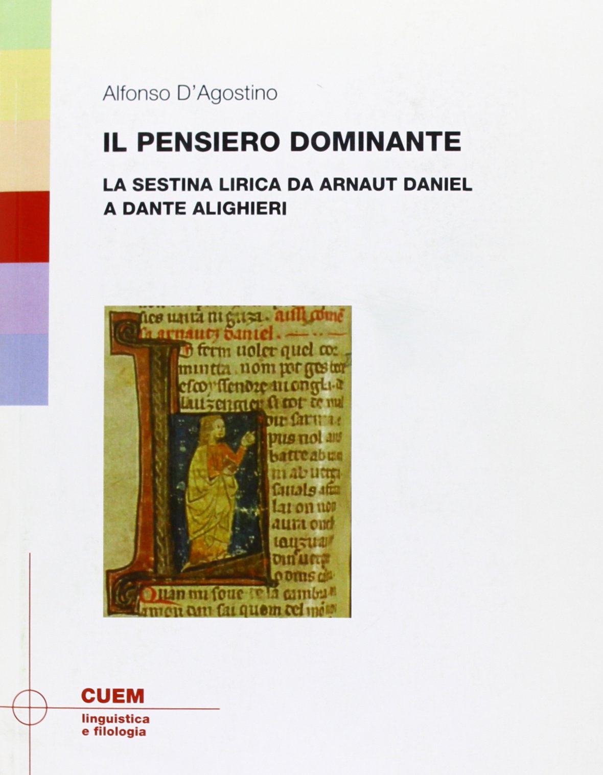 Il pensiero dominante. La sestina lirica da Arnaut Daniel a Dante Alighieri book