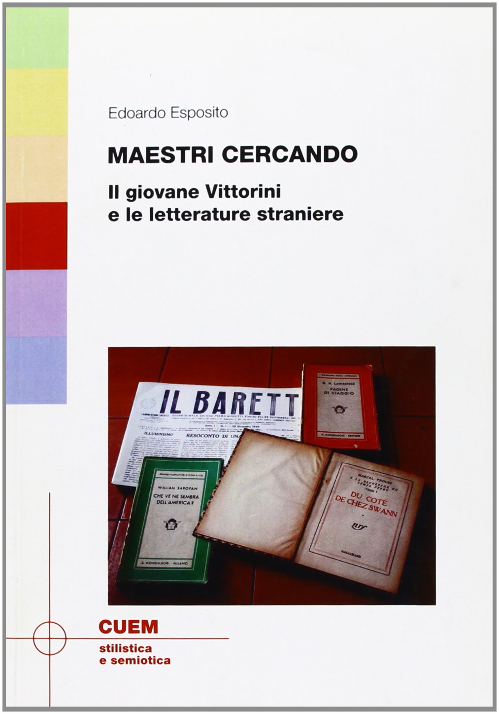 Maestri cercando. Il giovane Vittorini e le letterature straniere book