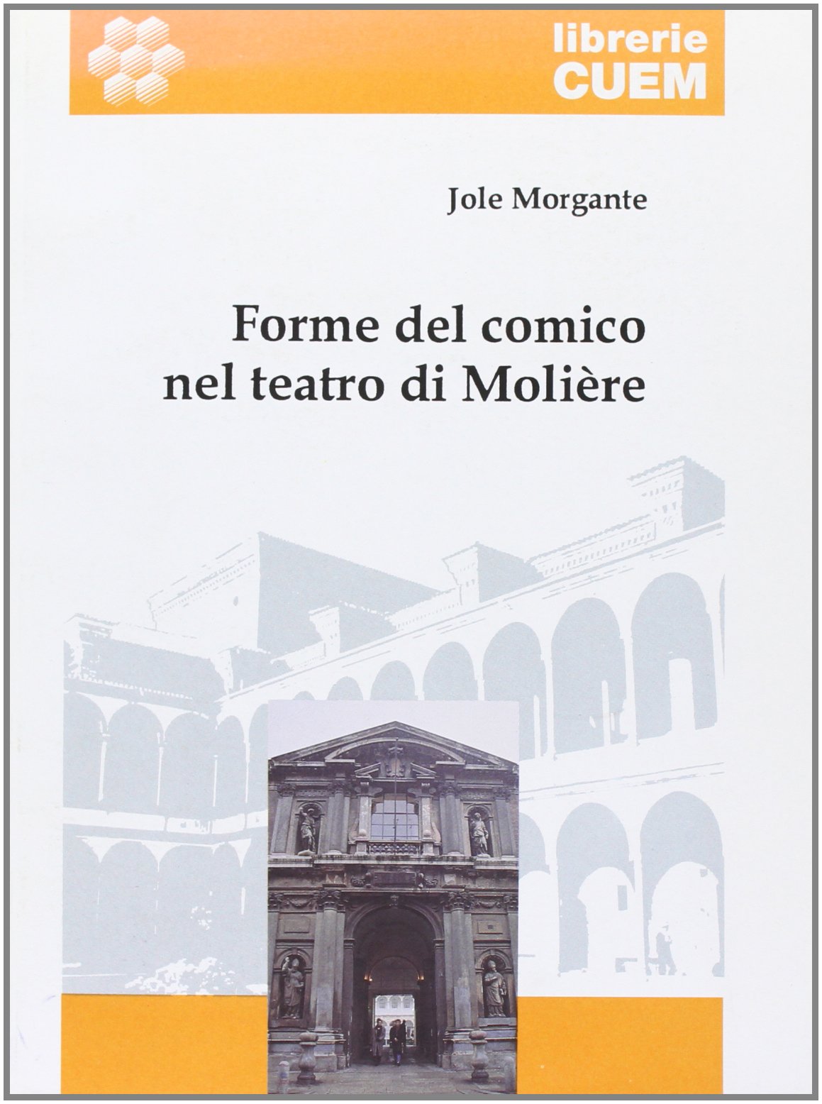 Forme del comico nel teatro di Molière (Lingua e letteratura francese) Contemporary literature