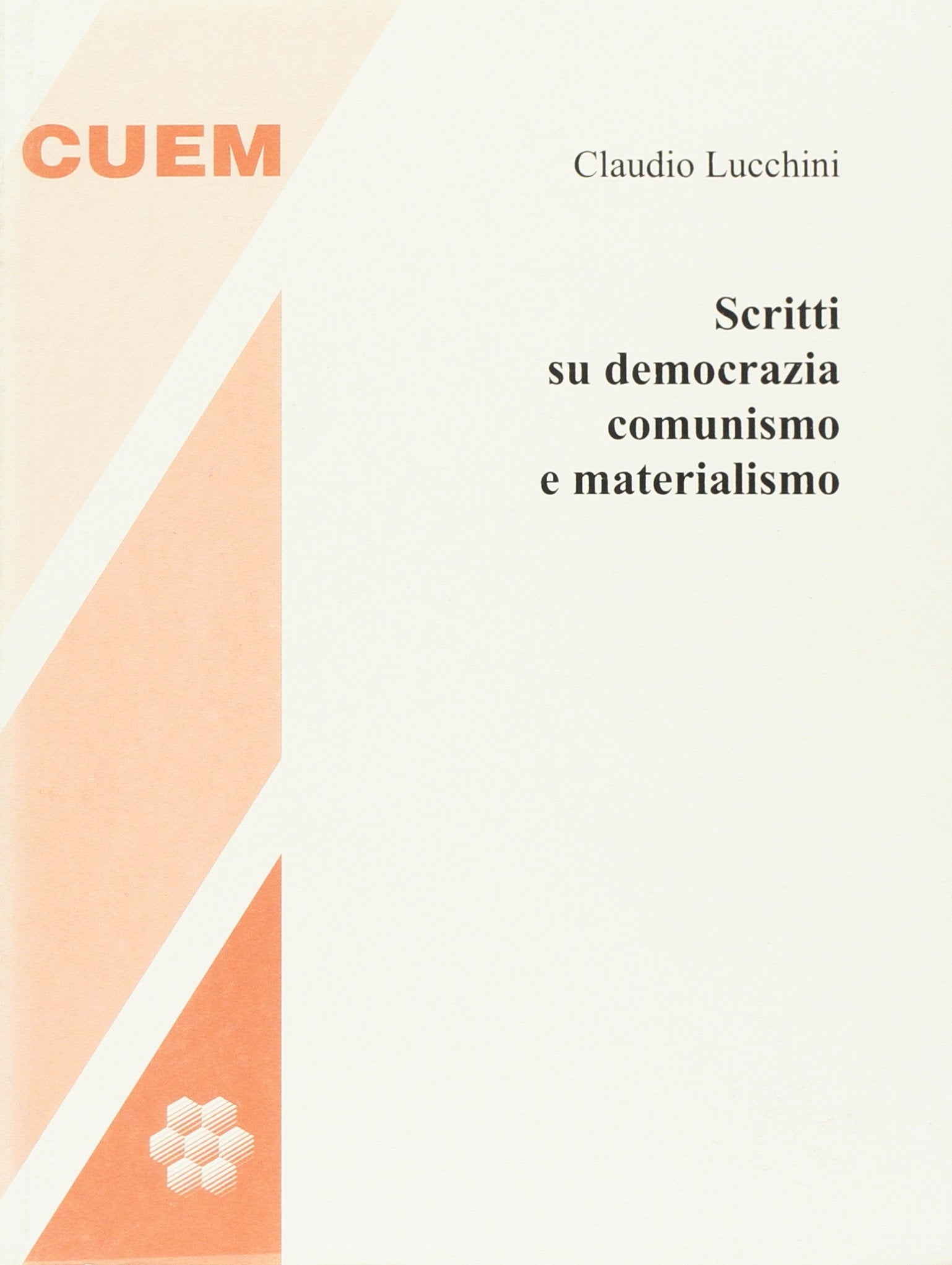Scritti su democrazia, comunismo e materialismo (Filosofia) Social Sciences