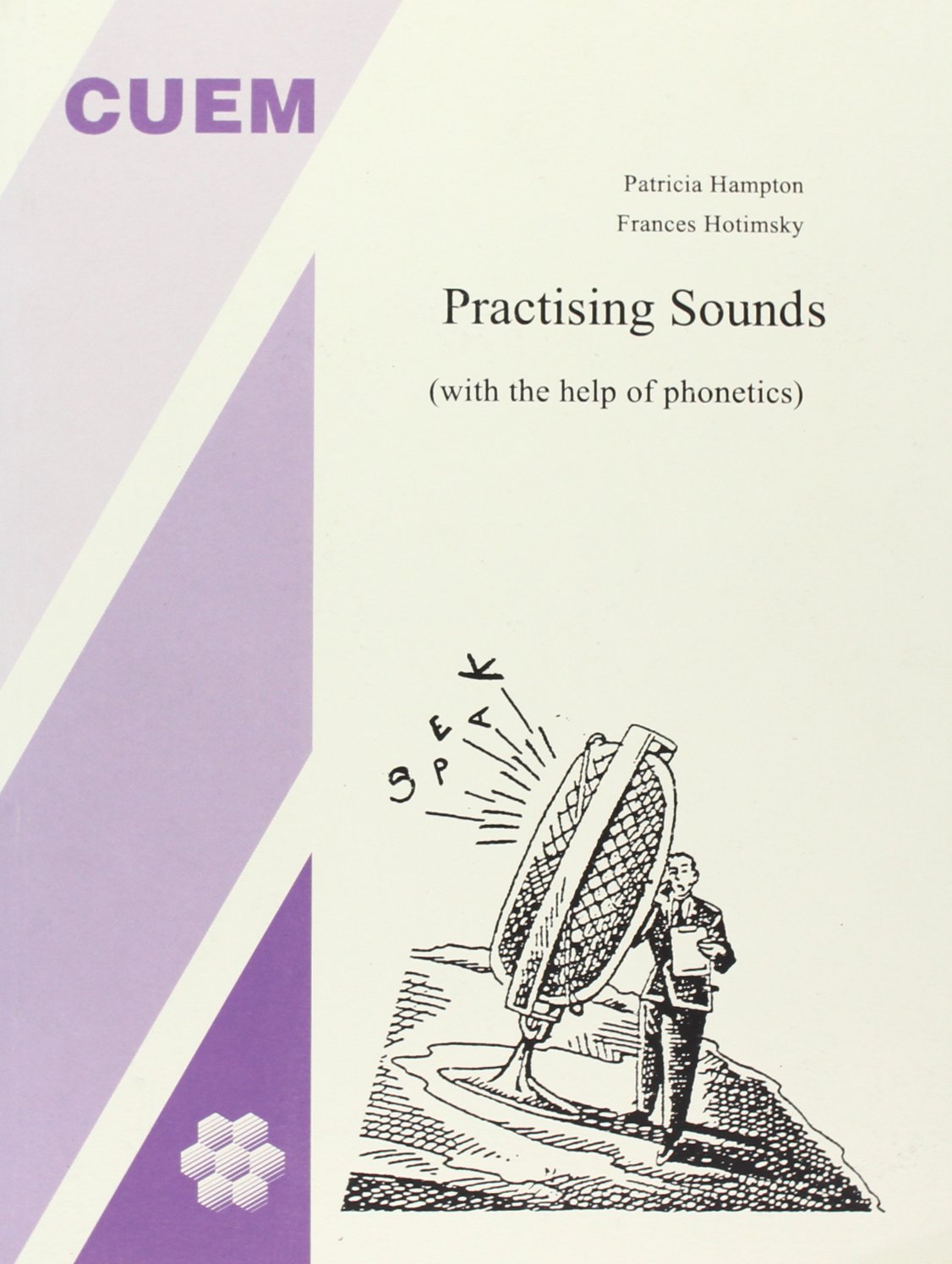 Practing sound with the help of phonetics. Con audiocassetta (Lingua e letteratura inglese) Books