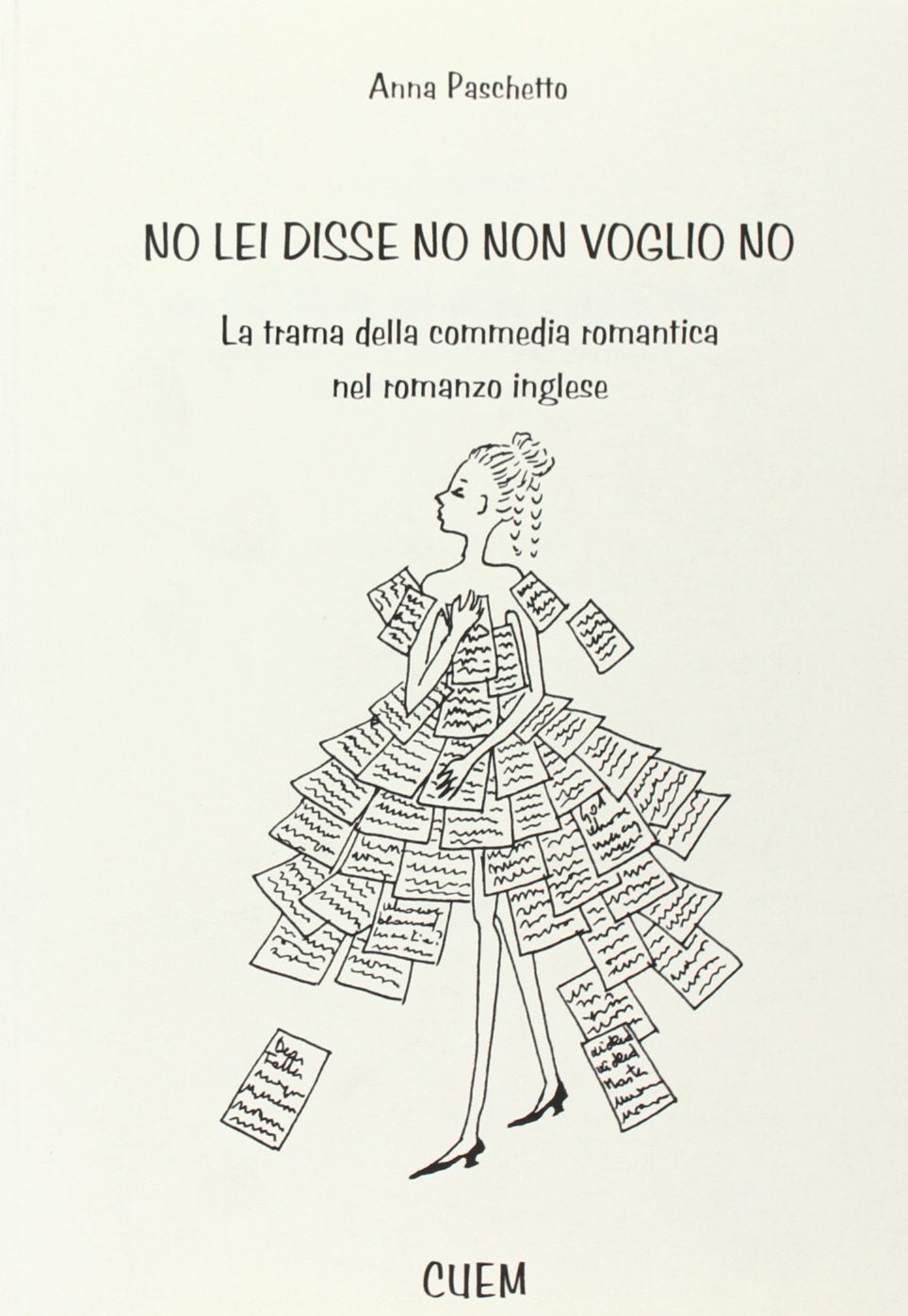 No lei disse no non voglio. La trama della commedia romantica nel romanzo inglese (Lingua e letteratura inglese) Contemporary literature