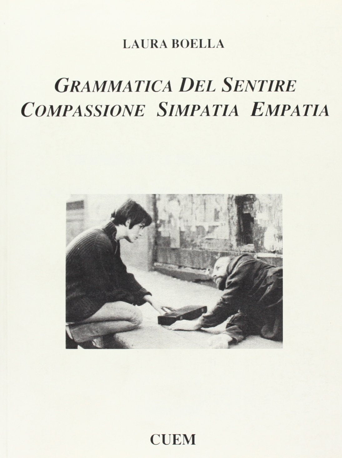 Grammatica del sentire. Compassione simpatia empatia book