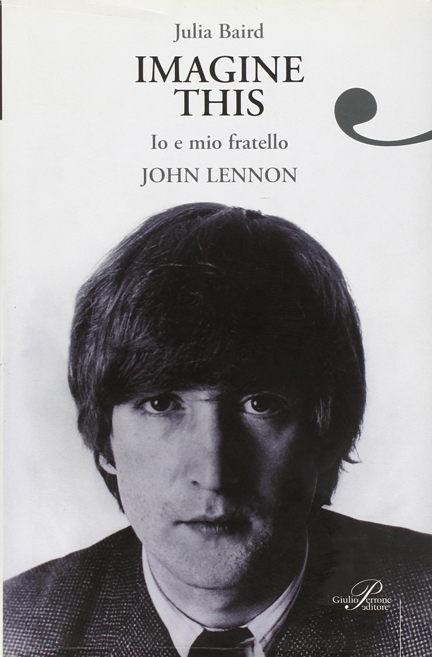 Imagine this. Io e mio fratello John Lennon Pop culture Books