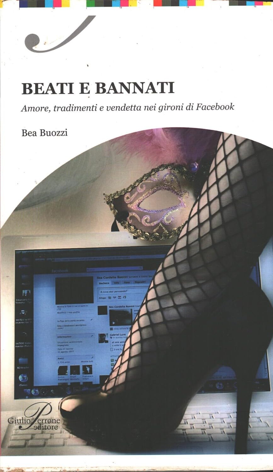 Beati e bannati. Amori, tradimenti e vendetta nei giorni di Facebook book