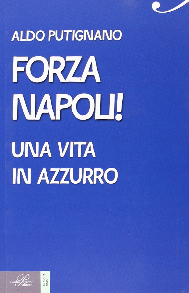 Forza Napoli! Una vita in azzurro book