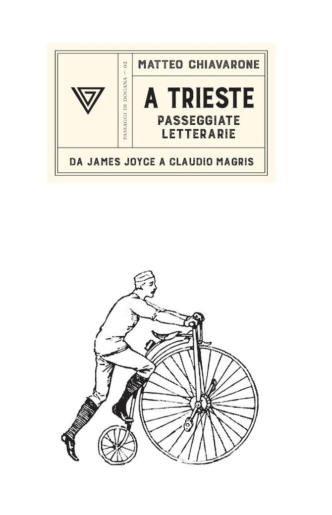 A Trieste. Passeggiate da James Joyce a Claudio Magris (Passaggi di dogana) Poetry