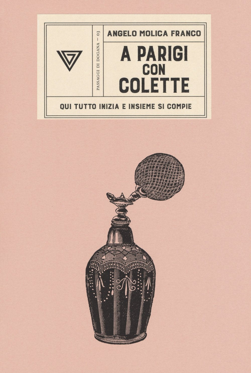 A Parigi con Colette. Qui tutto inizia e insieme si compie book