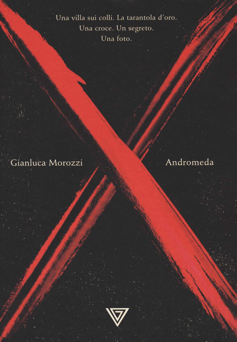 Andromeda. Una villa sui colli. La tarantola d'oro. Una croce. Un segreto. Una foto Contemporary literature