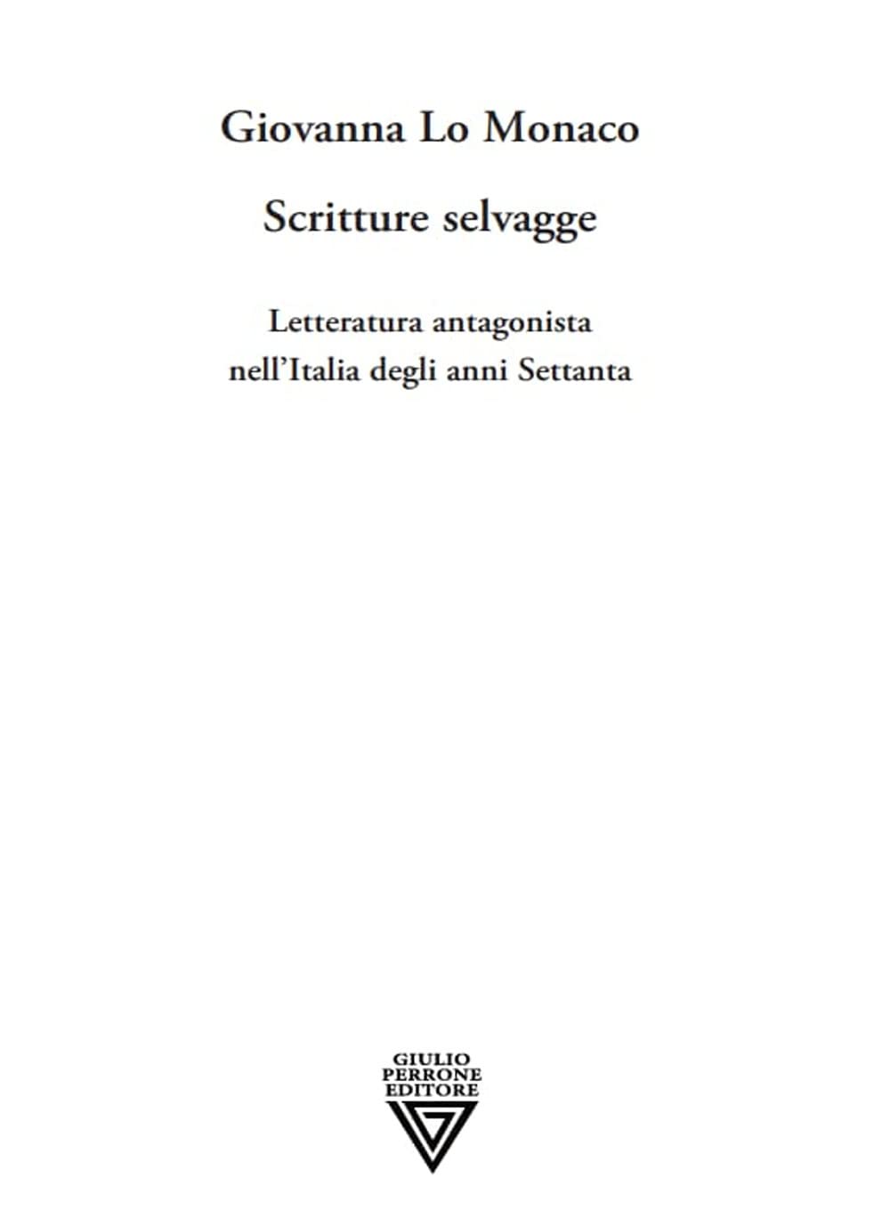 SCRITTURE SELVAGGE Contemporary literature