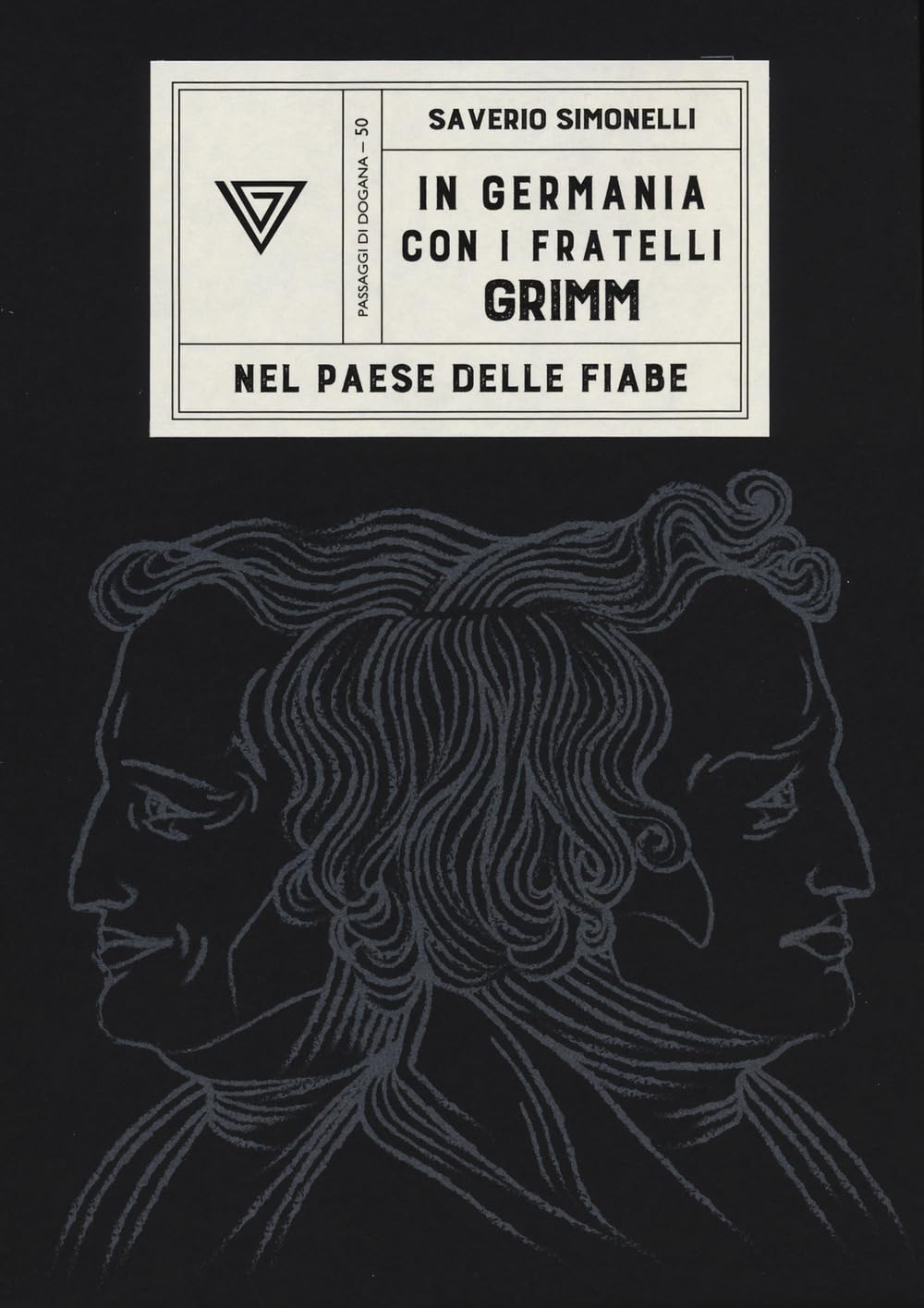 In Germania con i fratelli Grimm (Passaggi di dogana) Books