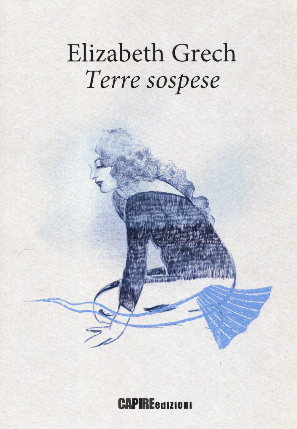 Terre sospese. Testo originale a fronte (I passatori. Contrabbando di poesia) Poetry