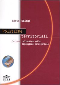 Politiche territoriali. L'azione collettiva nella dimensione territoriale book