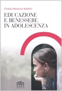 Educazione e benessere in adolescenza Books