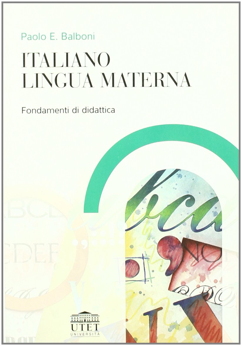 Italiano lingua materna: Fondamenti di didattica book