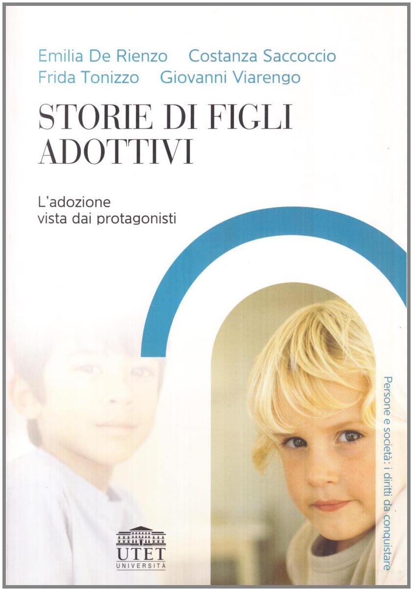 Storie di figli adottivi. L'adozione vista dai protagonisti Social Sciences