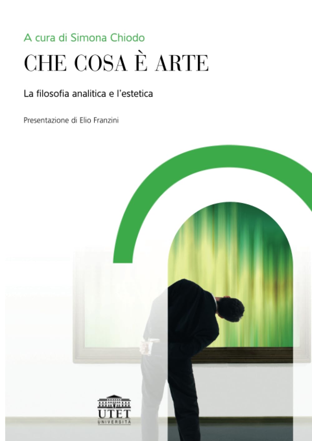 Che cosa è arte. La filosofia analitica e l'estetica Philosophy