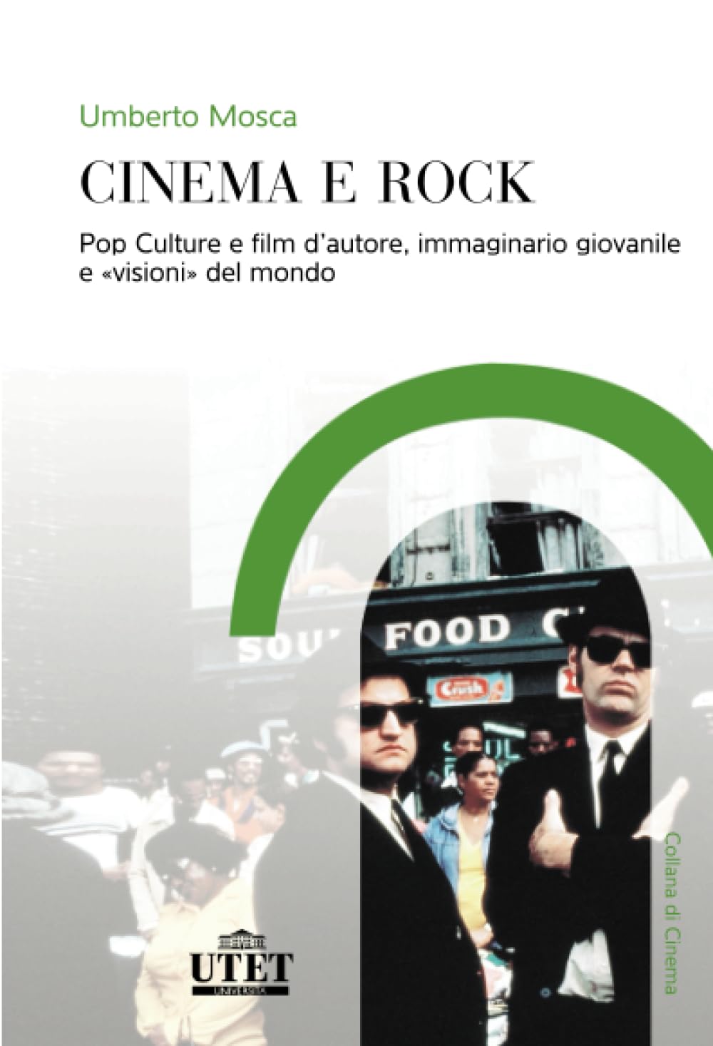Cinema e rock. Pop culture e film d'autore, immaginario giovanile 'visioni' del mondo Film, Art & Culture