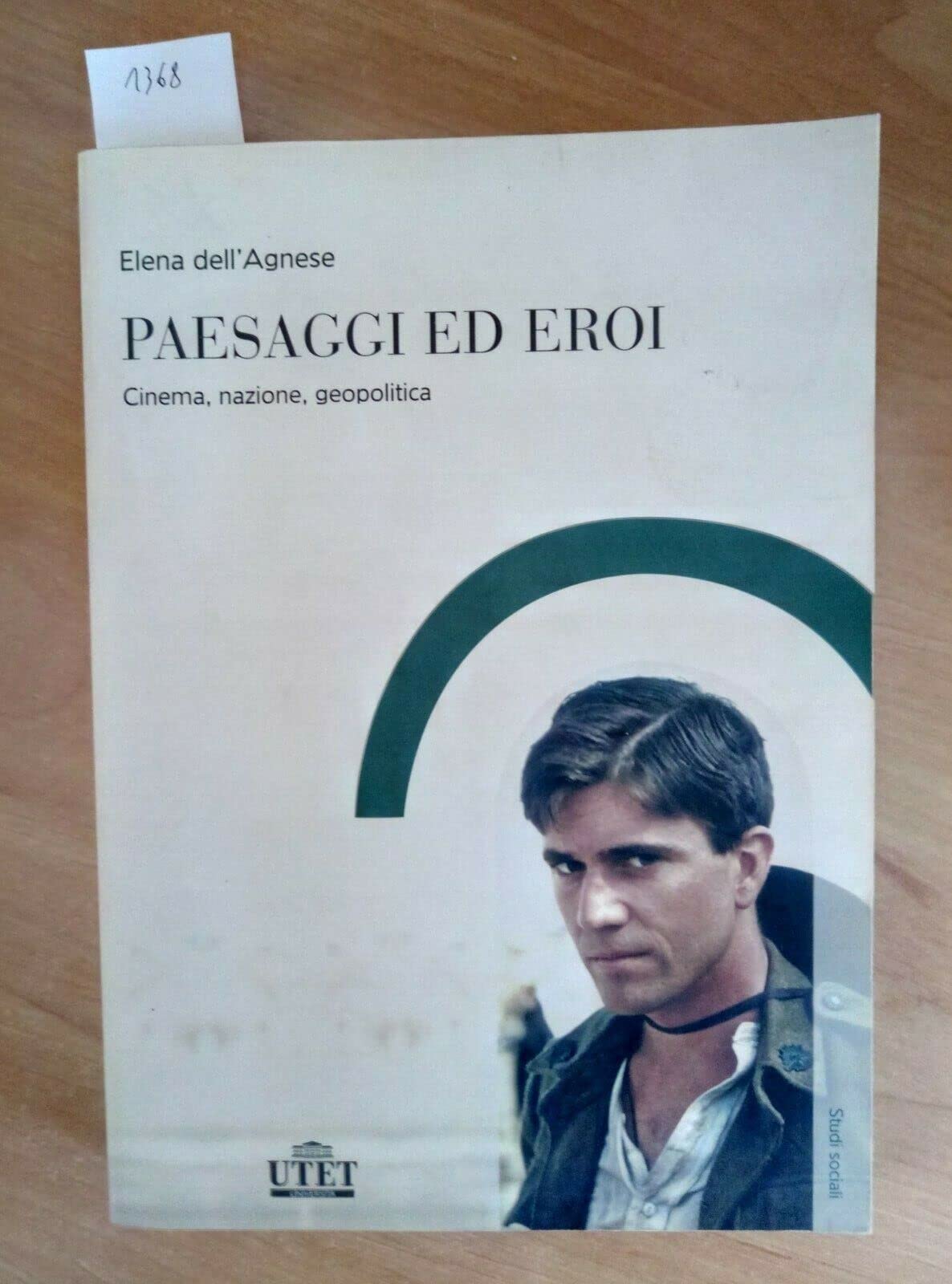 Paesaggi ed eroi. Cinema, nazione, geopolitica Film & Music