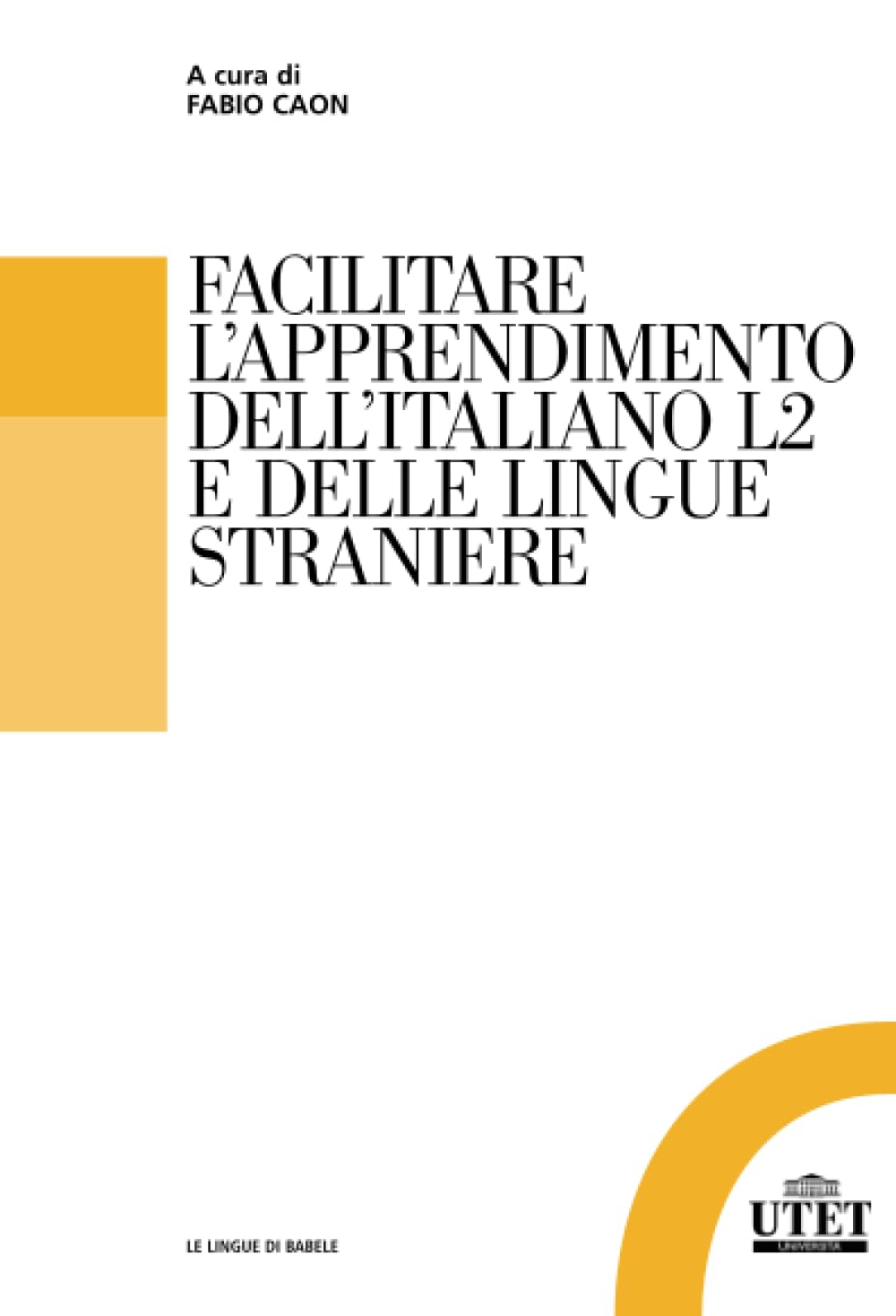 FACILITARE L’APPRENDIMENTO DELL’ITALIANO L2 E DELLE LINGUE STRANIERE book