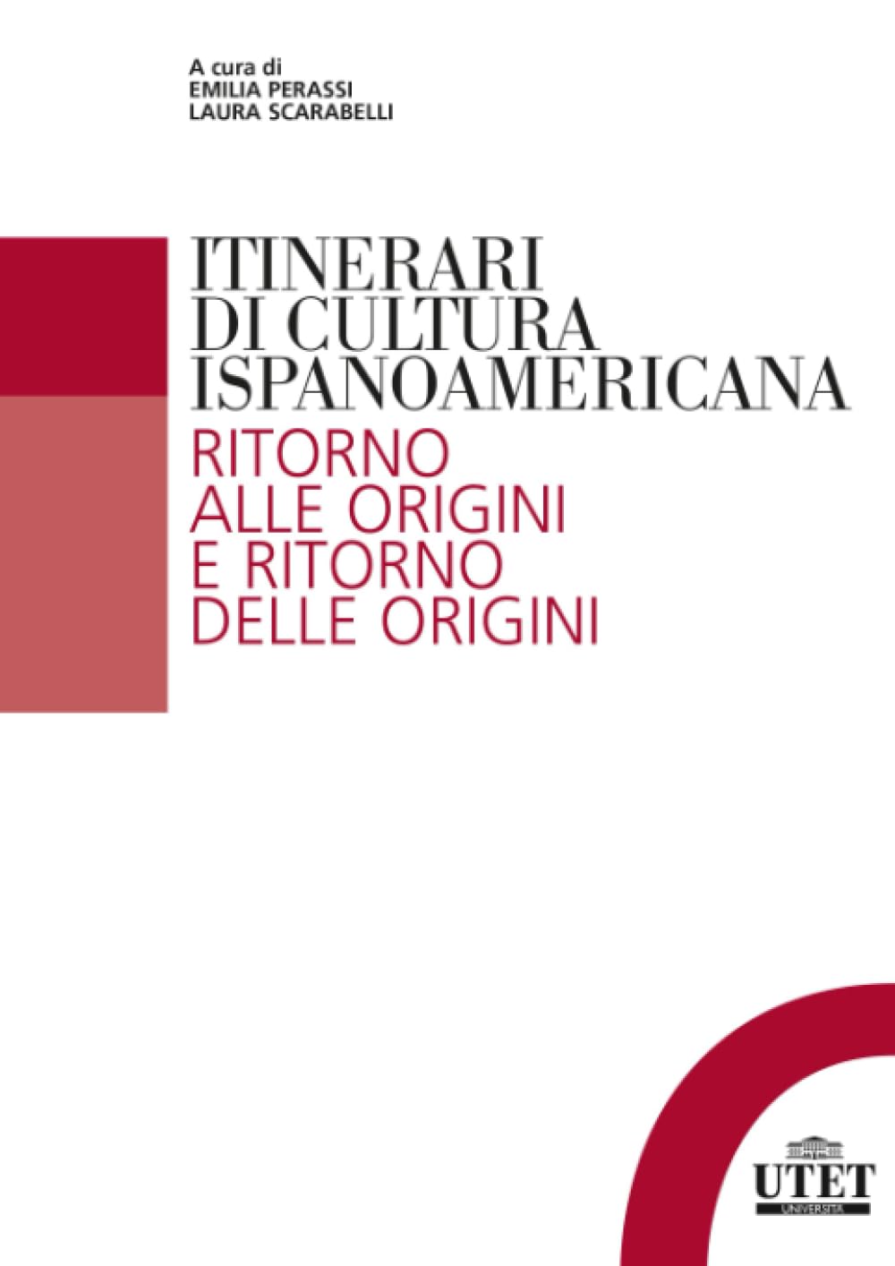 Manuale di cultura ispanoamericana: Ritorno alle origini e ritorno delle origini Social Sciences