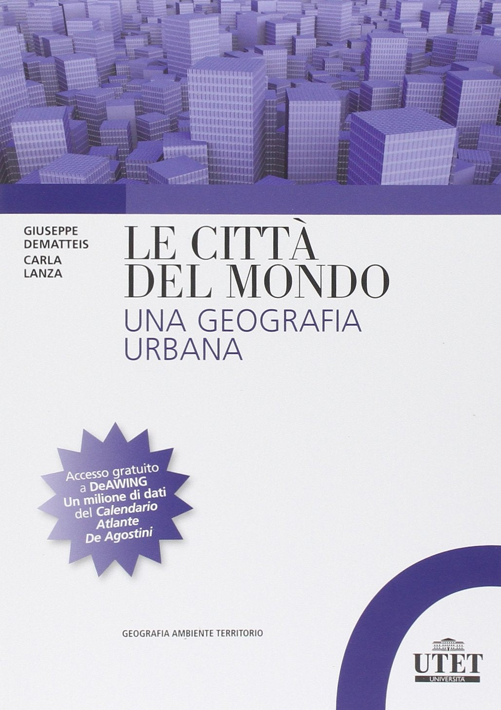 Le città del mondo. Una geografia urbana Geology & Geography