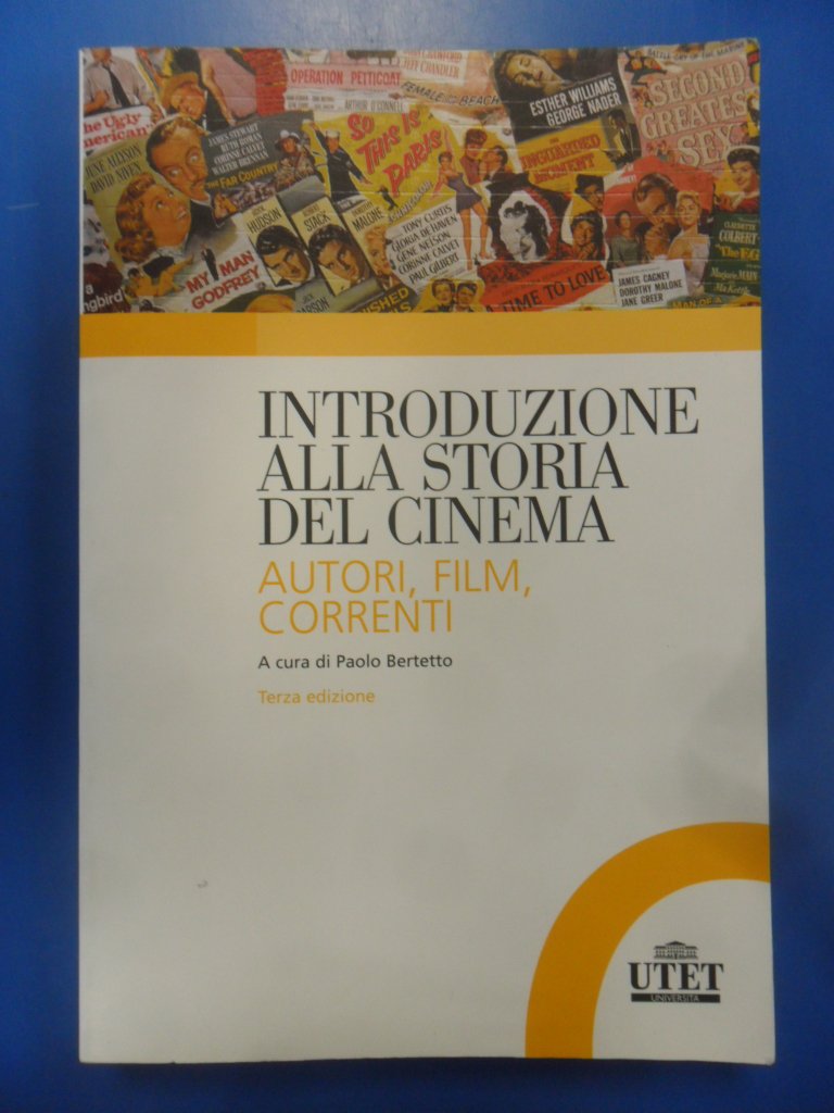 Introduzione alla storia del cinema. Autori, film, correnti Film & Music Books