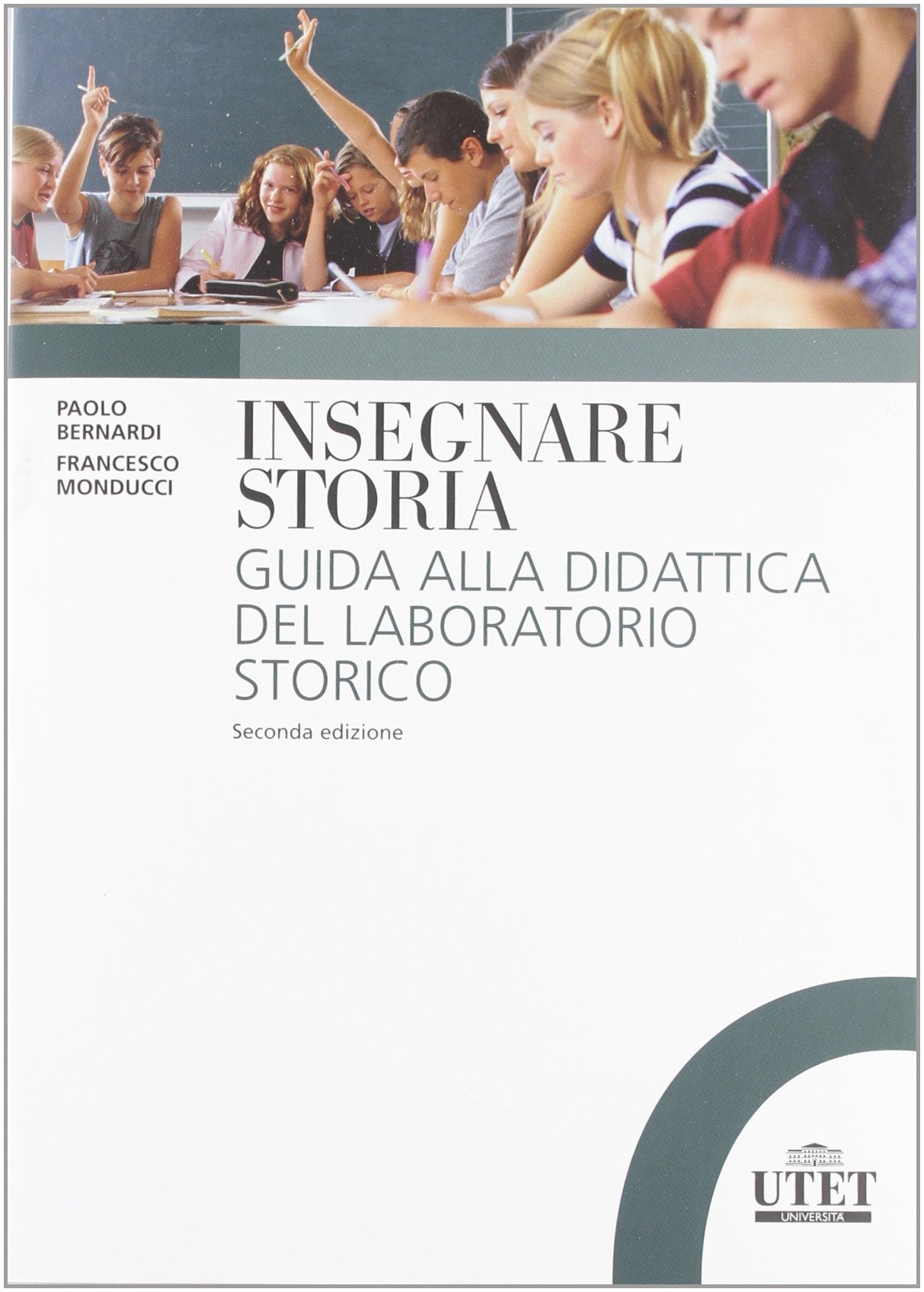 Insegnare storia. Guida alla didattica del laboratorio storico Non-fiction